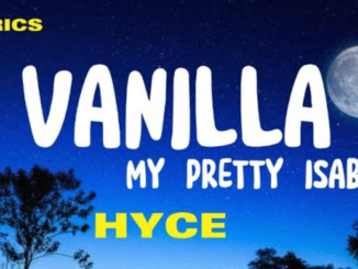 Hyce Vanilla Lyrics