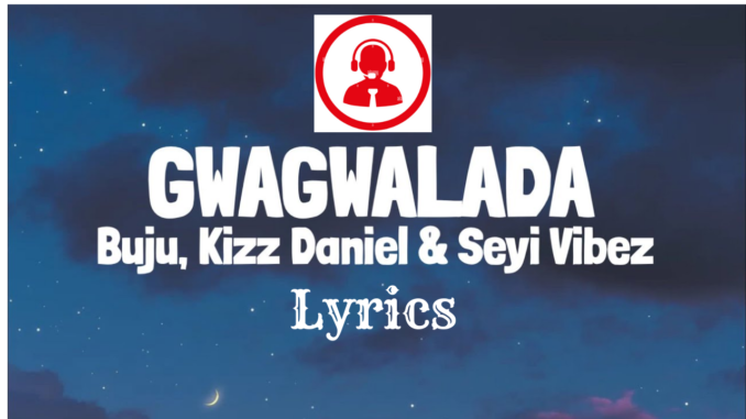 lyrics of gwagwalada