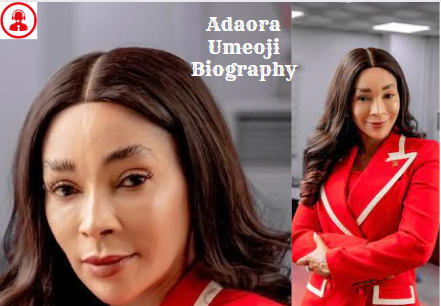 Adaora Umeoji Biography