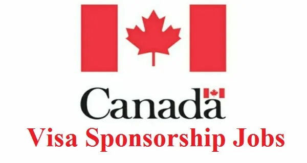 Jobs in Canada with Visa Sponsoreship